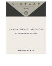 book 33 moments of happiness: St. Petersburg stories