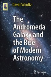 book The Andromeda Galaxy and the Rise of Modern Astronomy