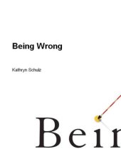 book Being Wrong: Adventures in the Margin of Error