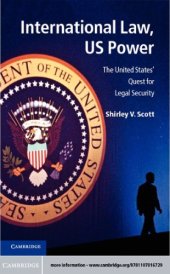 book International Law, US Power: the United States' Quest for Legal Security