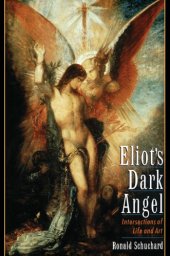 book Eliot's dark angel: intersections of life and art