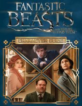 book Fantastic beasts and where to find them: character guide