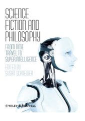 book Science fiction and philosophy: from time travel to superintelligence