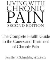 book Living with Chronic Pain: The Complete Health Guide to the Causes and Treatment of Chronic Pain