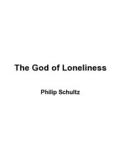 book The God of loneliness: selected and new poems