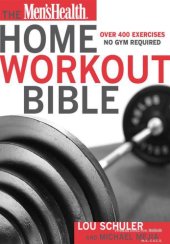 book Men's Health Home Workout Bible: Over 400 ExercisesNo Gym Required