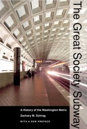 book The Great Society Subway A History of the Washington Metro