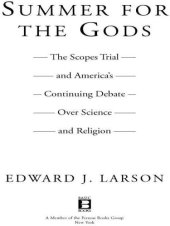 book Summer for the Gods: The Scopes Trial and America's Continuing Debate Over Science and Religion