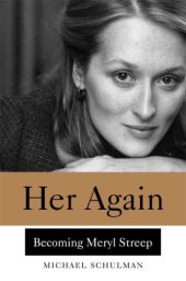 book Her Again: Becoming Meryl Streep