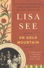 book On Gold Mountain: the one-hundred-year odyssey of my Chinese-American family