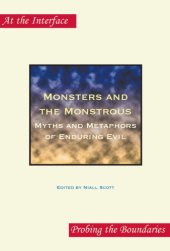 book Monsters and the monstrous: myths and metaphors of enduring evil