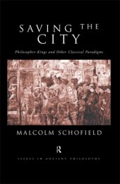 book Saving the City: Philosopher-Kings and Other Classical Paradigms