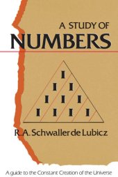 book A study of numbers: a guide to the constant creation of the universe