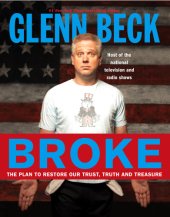 book Broke: the plan to restore our trust, truth, and treasure