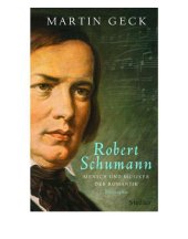 book Robert Schumann: the life and work of a romantic composer