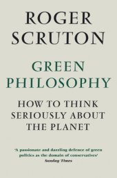 book Green philosophy: how to think seriously about the planet