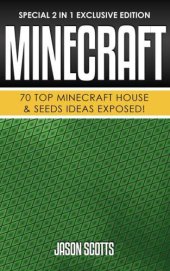 book Minecraft: 70 Top Minecraft House & Seeds Ideas Exposed!