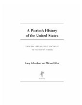 book A Patriot's History of the United States From Columbus's Great Discovery to the War on Terror