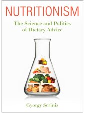 book Nutritionism: the science and politics of dietary advice