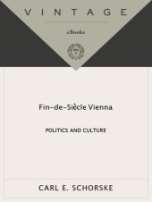 book Fin-de-siecle Vienna: politics and culture