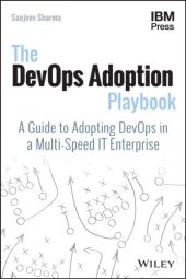 book The DevOps adoption playbook: a guide to adopting DevOps in a multi-speed IT enterprise