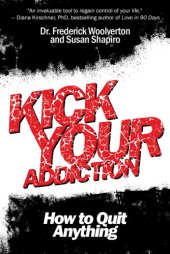 book Kick Your Addiction: How to Quit Anything