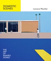 book Domestic Scenes: The Art of Ramiro Gomez