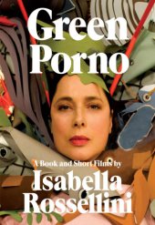 book Green porno: a book and short films