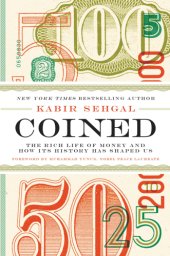 book Coined the rich life of money and how its history has shaped us