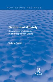 book Desire and anxiety: circulations of sexuality in Shakespearean drama