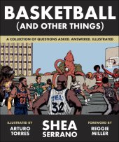 book Basketball (and other things): a collection of questions asked, answered, illustrated