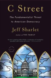 book C Street: The Fundamentalist Threat To American Democracy