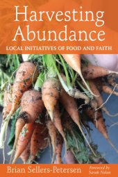 book Harvesting abundance: local initiatives of food and faith