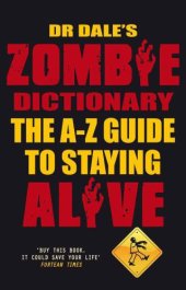 book Dr Dale's zombie dictionary: the A-Z guide to staying alive