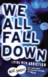 book We all fall down: living with addiction