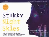 book Stikky night skies: learn 6 constellations, 4 stars, a planet, a galaxy, and how to navigate at night in one hour