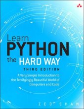 book Learn Python the Hard Way: A Very Simple Introduction to the Terrifyingly Beautiful World of Computers and Code