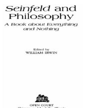 book Seinfeld and philosophy: a book about everything and nothing