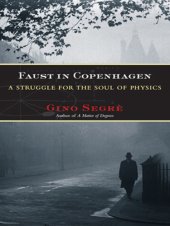 book Faust in copenhagen: a struggle for the soul of physics