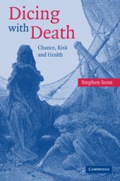 book Dicing with death: chance, risk and health