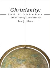 book Christianity: the biography