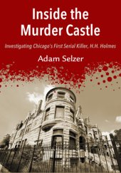 book Inside the Murder Castle