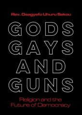 book Gods, gays, & guns: religion and the future of democracy