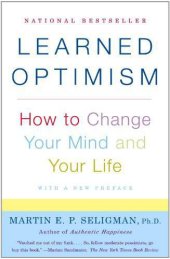 book Learned Optimism: How to Change Your Mind and Your Life