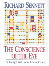 book The conscience of the eye: the design and social life of cities