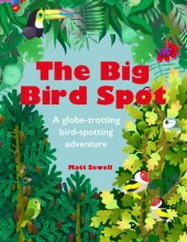 book The big bird spot: a globe-trotting bird-spotting adventure