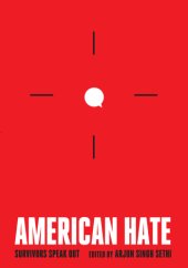 book American hate: survivors speak out