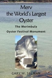 book Merv the world's largest oyster: the Merimbula Oyster Festival monument