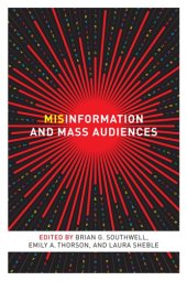 book Misinformation and Mass Audiences