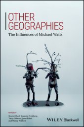 book Other geographies: the influences of Michael Watts